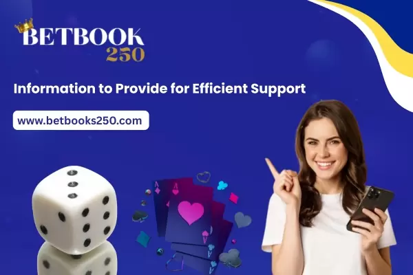 Information to Provide for Efficient Support